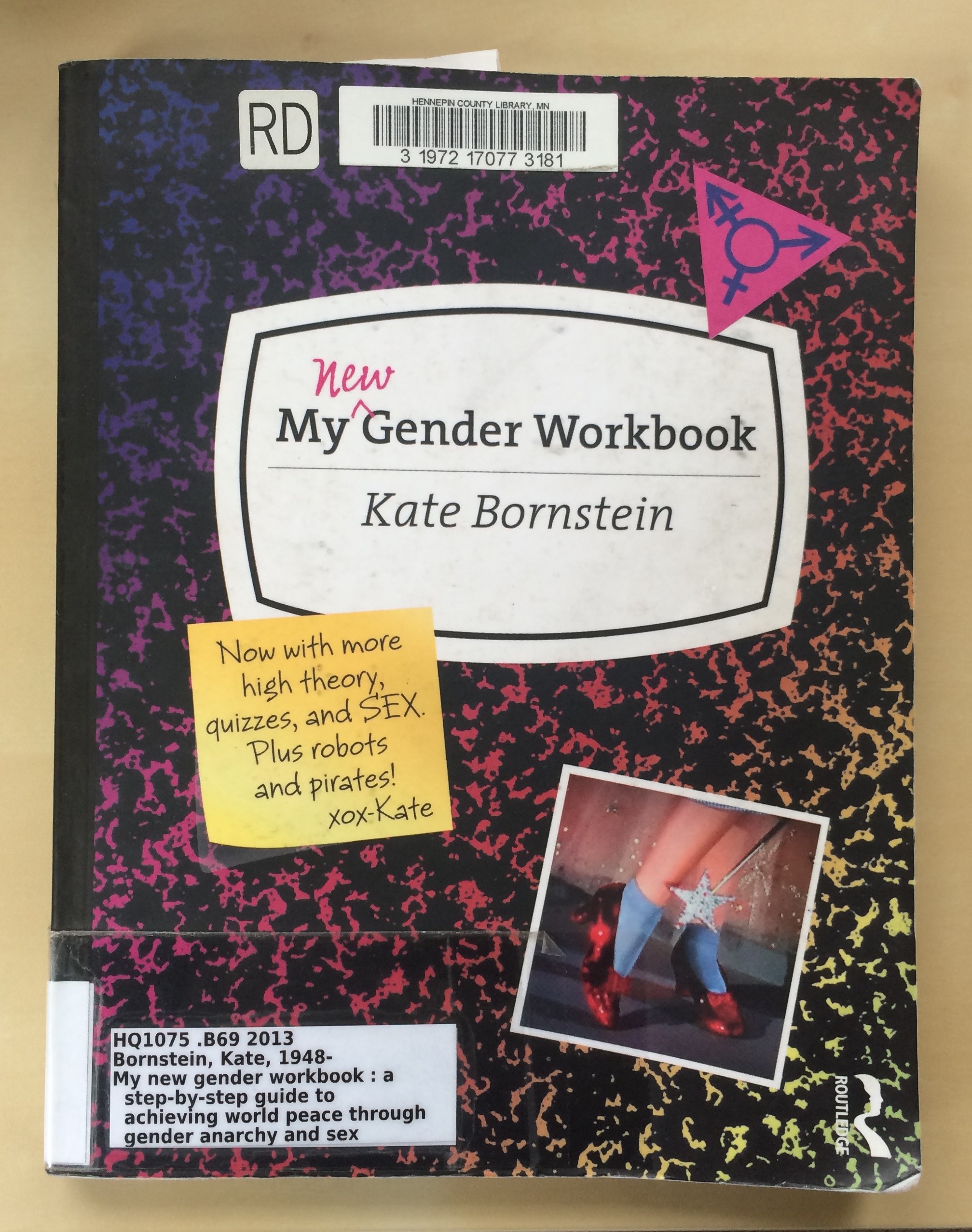 My New Gender Workbook A Step-by-Step Guide to Achieving World Peace Through Gender Anarchy and Sex Positivity 